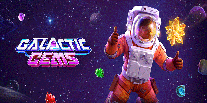 Slot Galactic Gems Dengan Sensasi Kemenangan Besar